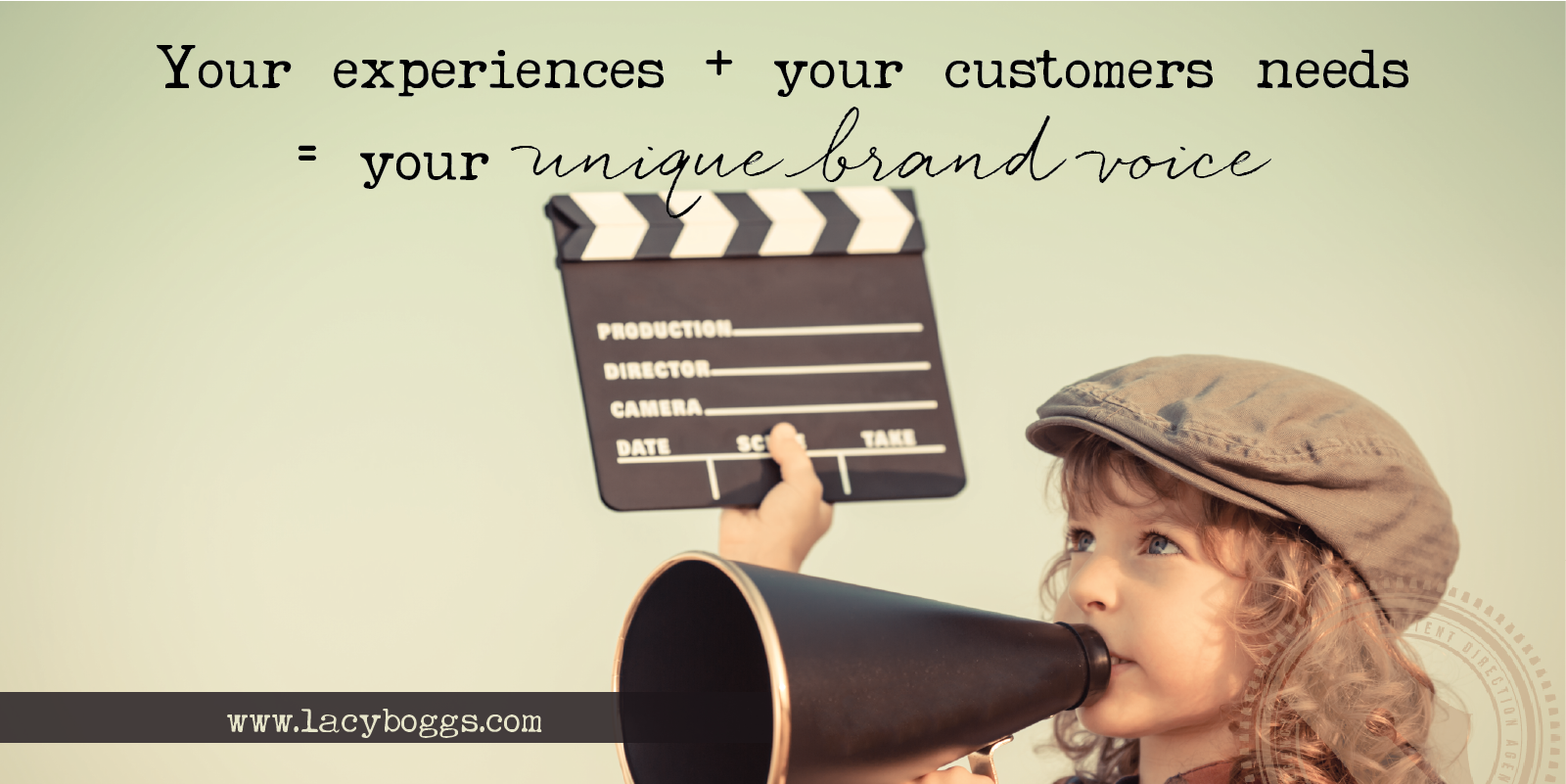 Your experiences + your customers' needs = your unique brand voice.